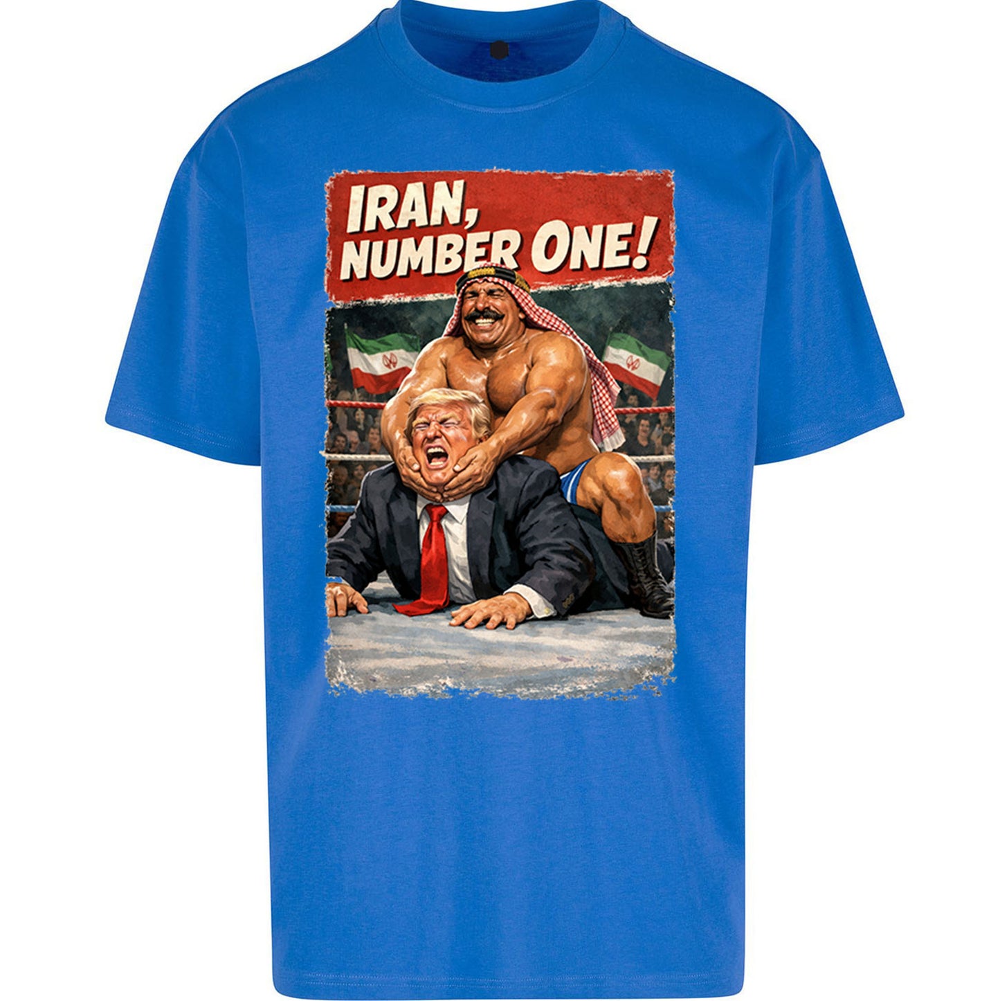Donald Trump Iron Sheik Iran Wrestling Oversized T Shirt