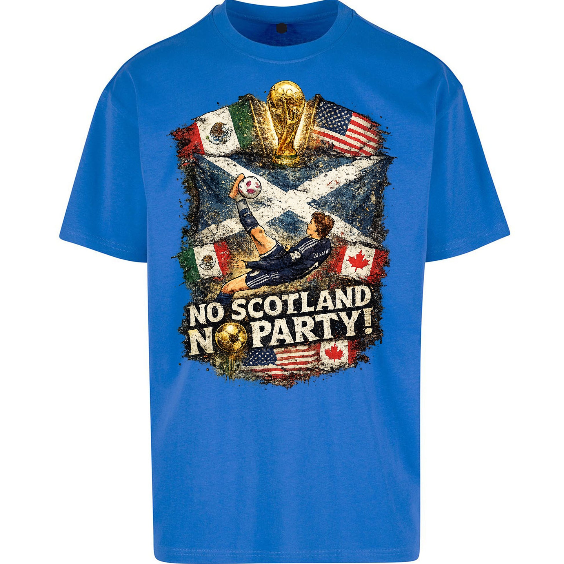 No Scotland No Party World Cup 2026 Oversized T Shirt