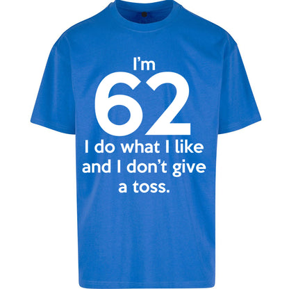 62nd Birthday Oversized T Shirt