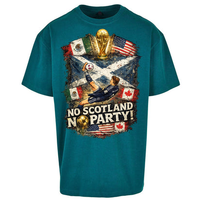 No Scotland No Party World Cup 2026 Oversized T Shirt