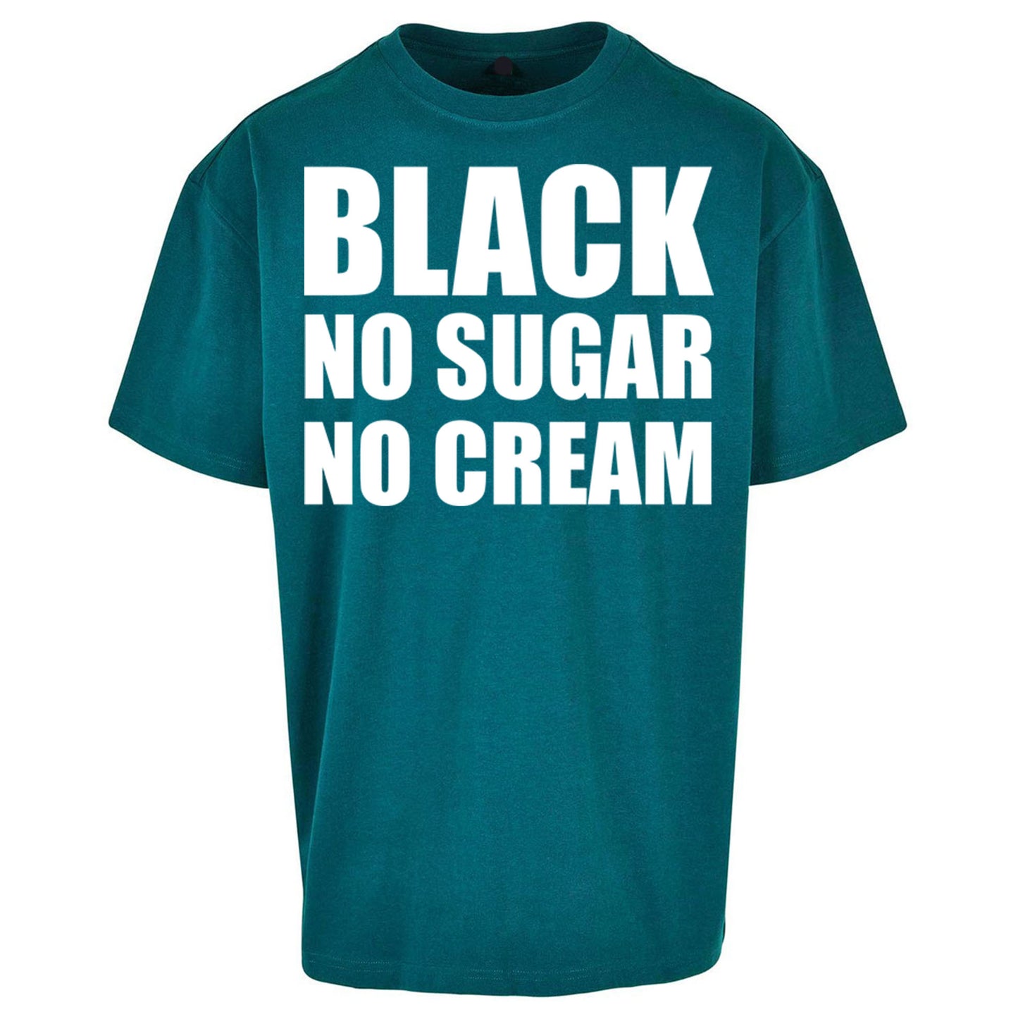 Black No Sugar No Cream Oversized T Shirt