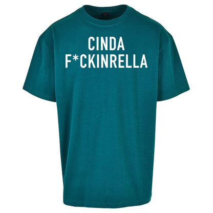 Cinder Fckinrella Oversized T Shirt