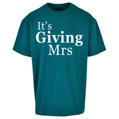 It’s Giving Mrs Oversized T Shirt