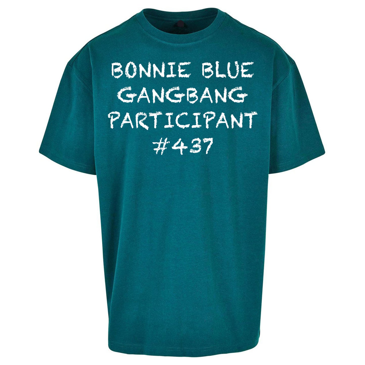 Bonnie Blue Gangbang Participant Oversized T Shirt