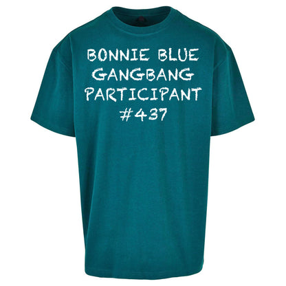 Bonnie Blue Gangbang Participant Oversized T Shirt