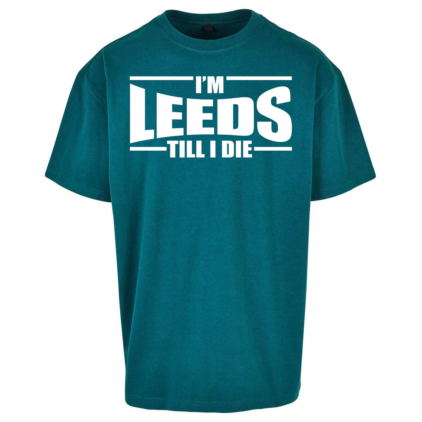 Leeds Till I Die Football Oversized T Shirt