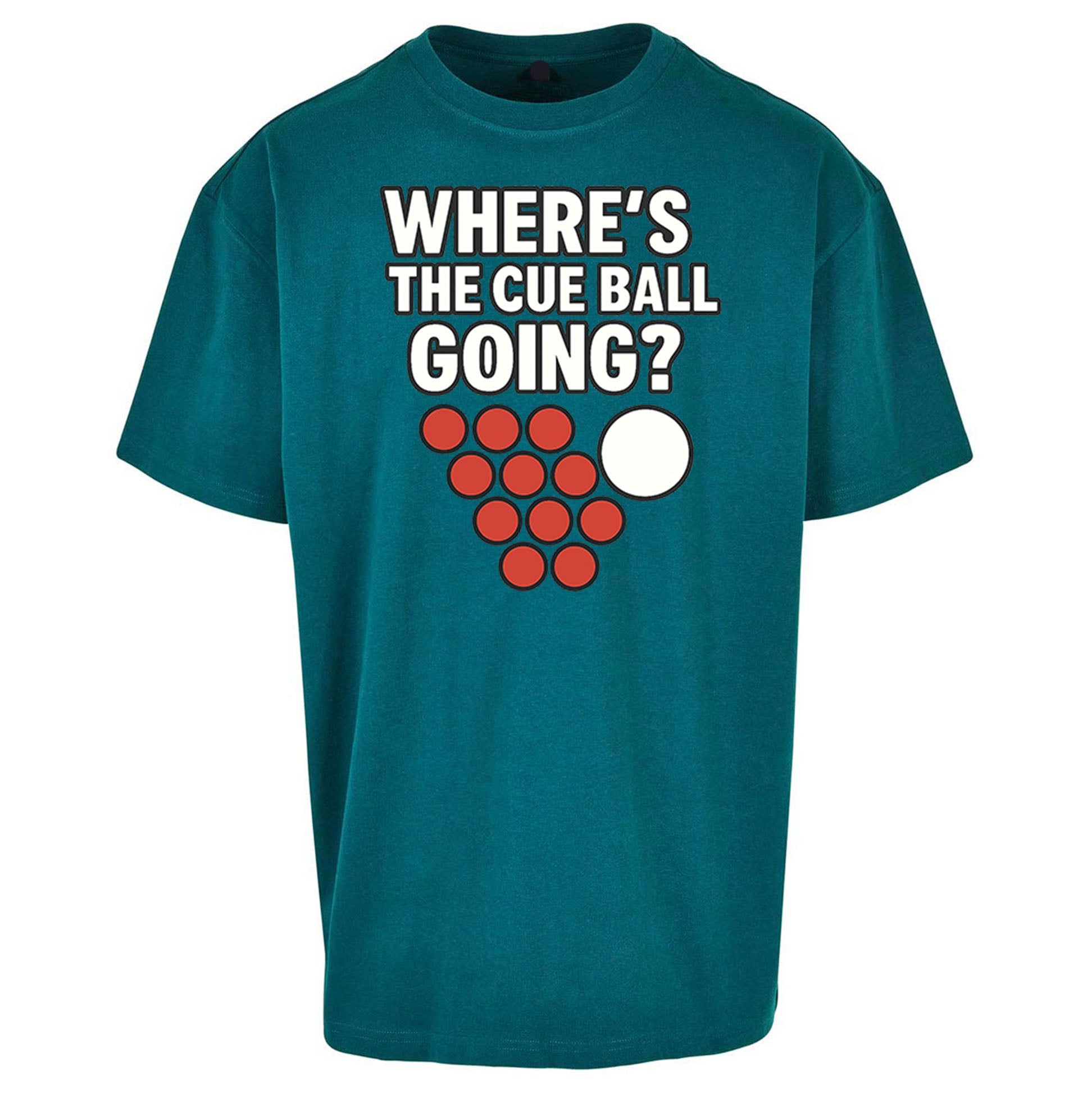 Where’s The Cue Ball Going Oversized T Shirt