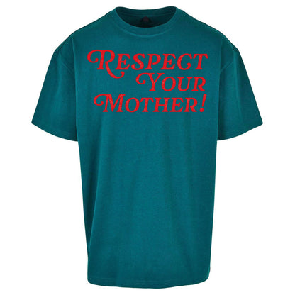 Respect Your Mother Oversized T Shirt