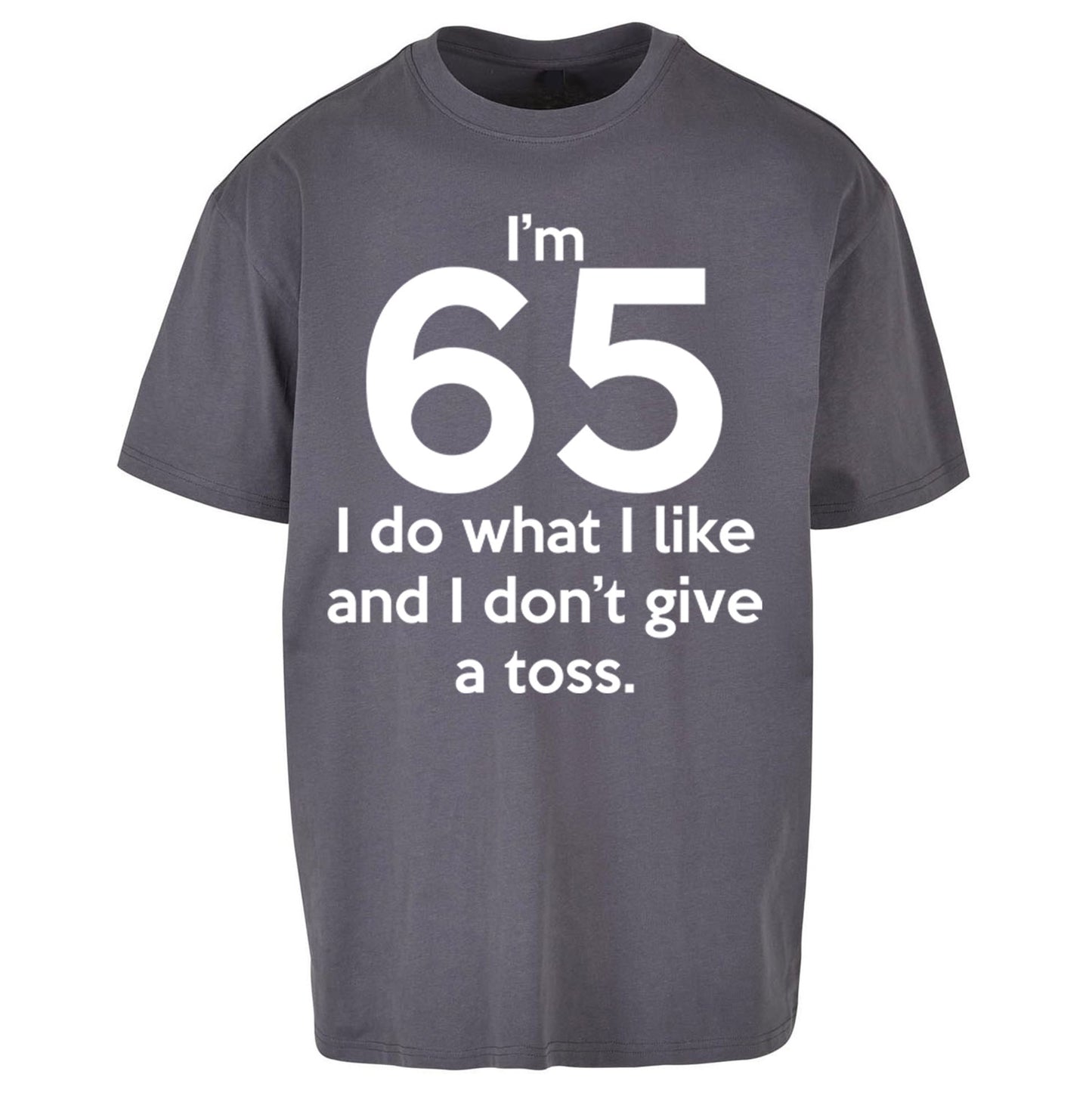 65th Birthday Oversized T Shirt 