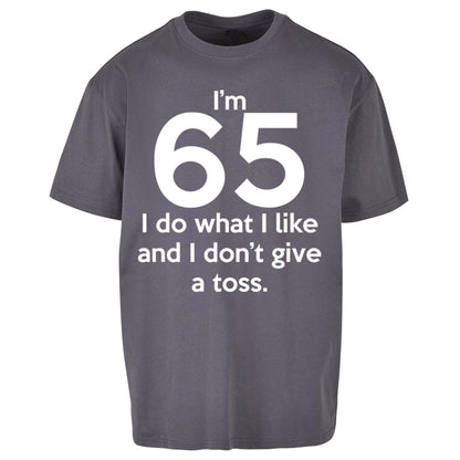 65th Birthday Oversized T Shirt 