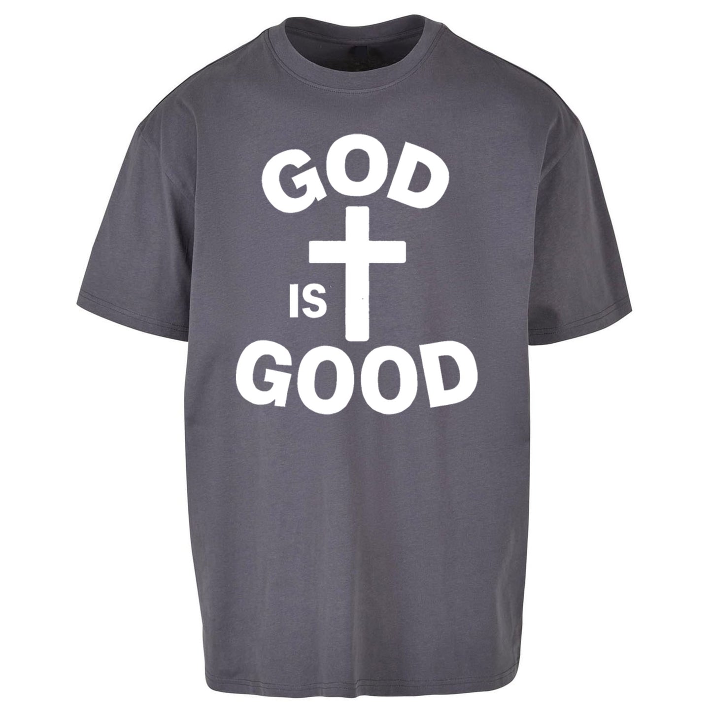 God Is Good Oversized T Shirt