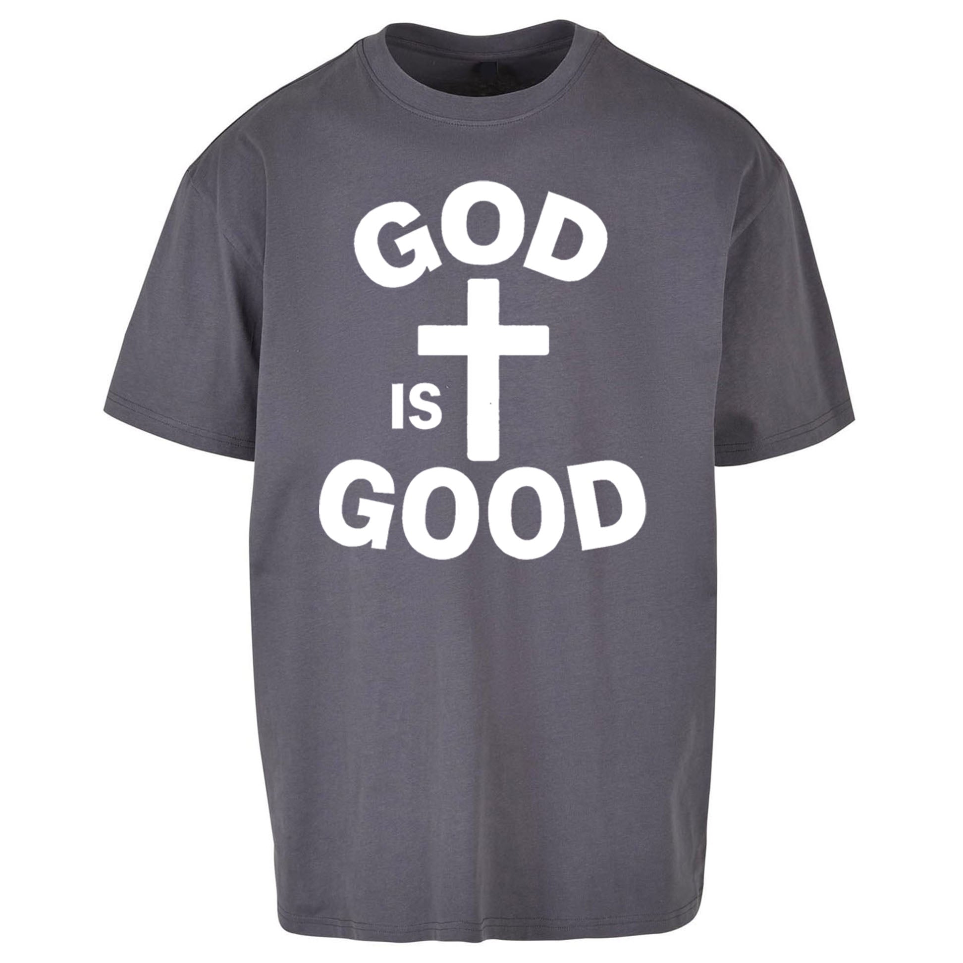 God Is Good Oversized T Shirt