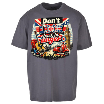 Don't Look Back In Anger Oversized T Shirt 