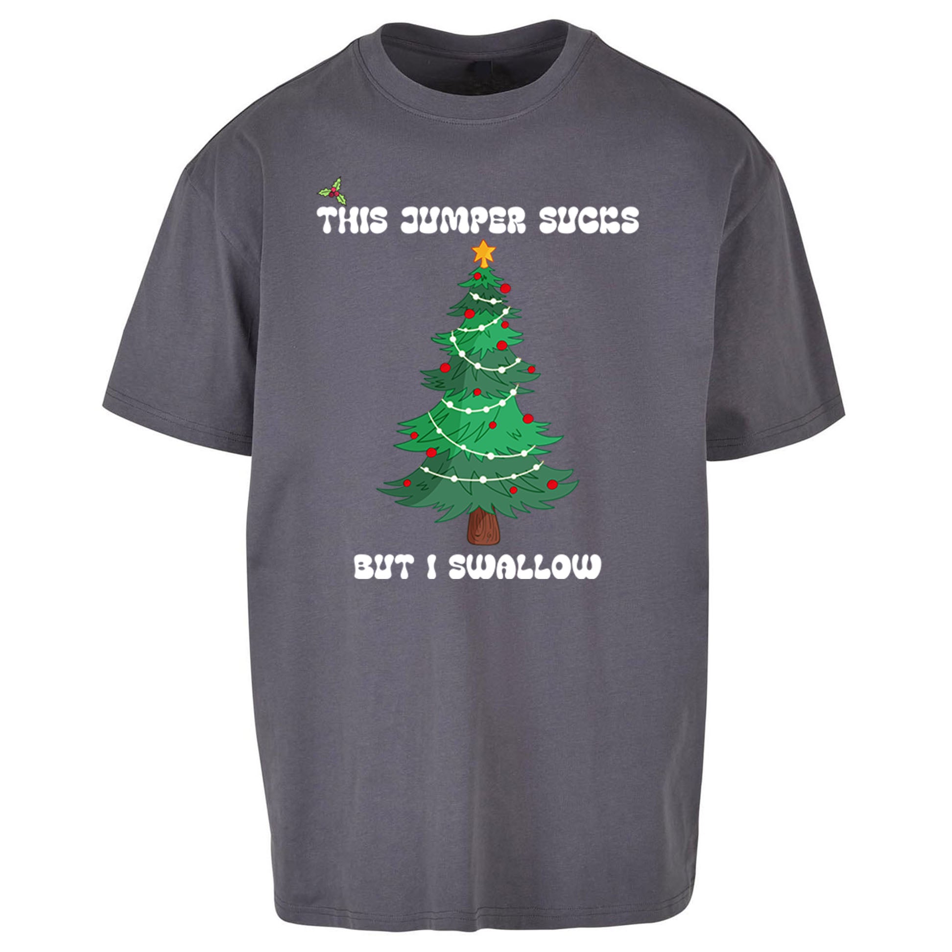 I swallow Christmas Oversized T Shirt