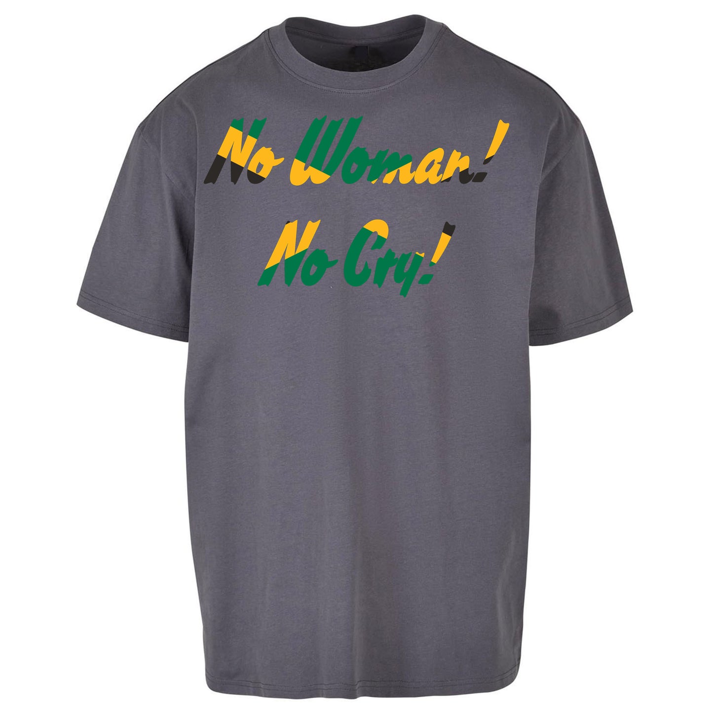 No Woman No Cry Oversized T Shirt