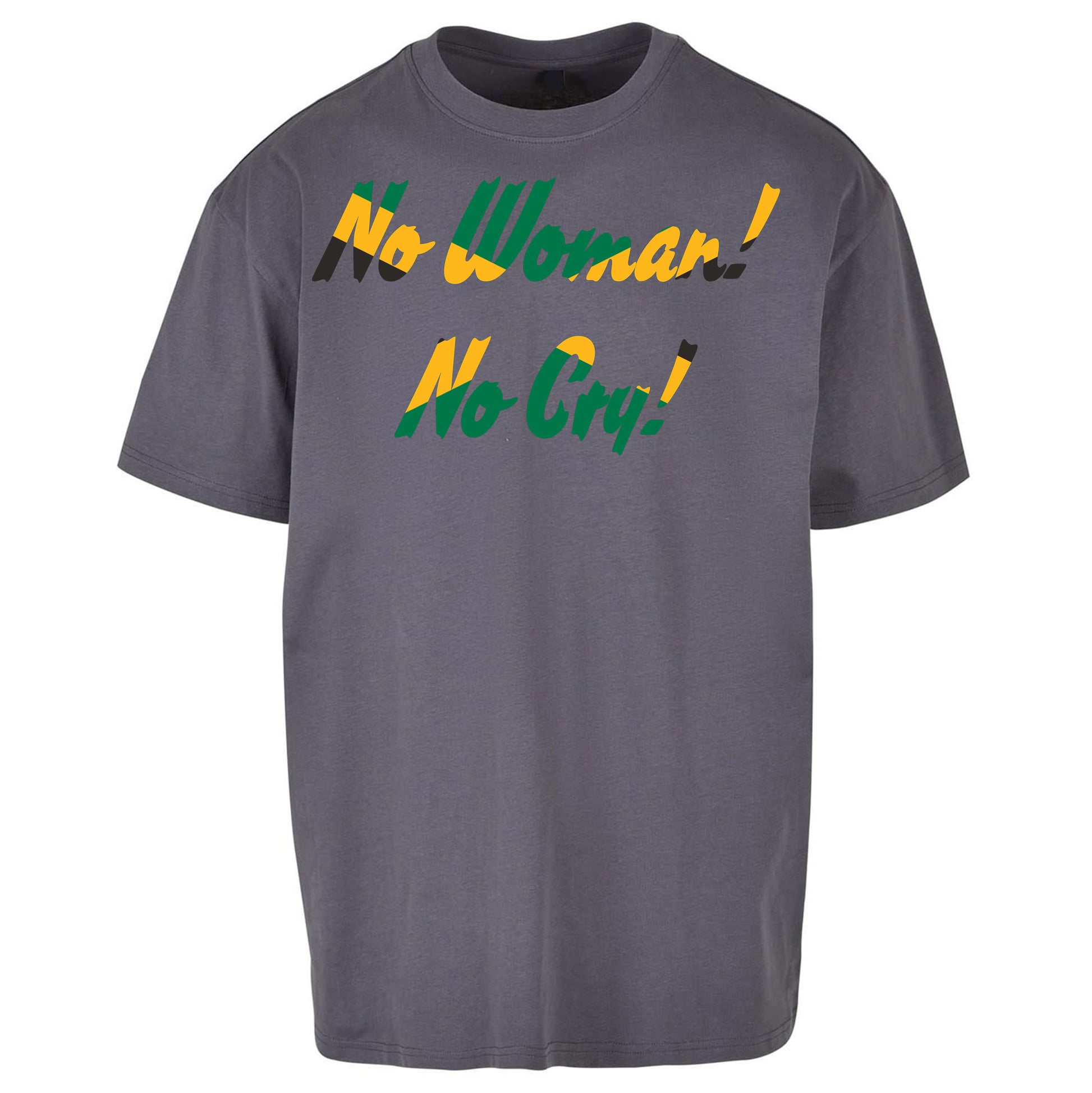 No Woman No Cry Oversized T Shirt