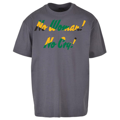 No Woman No Cry Oversized T Shirt