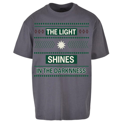 The Light Shines in the Darkness Oversized T Shirt