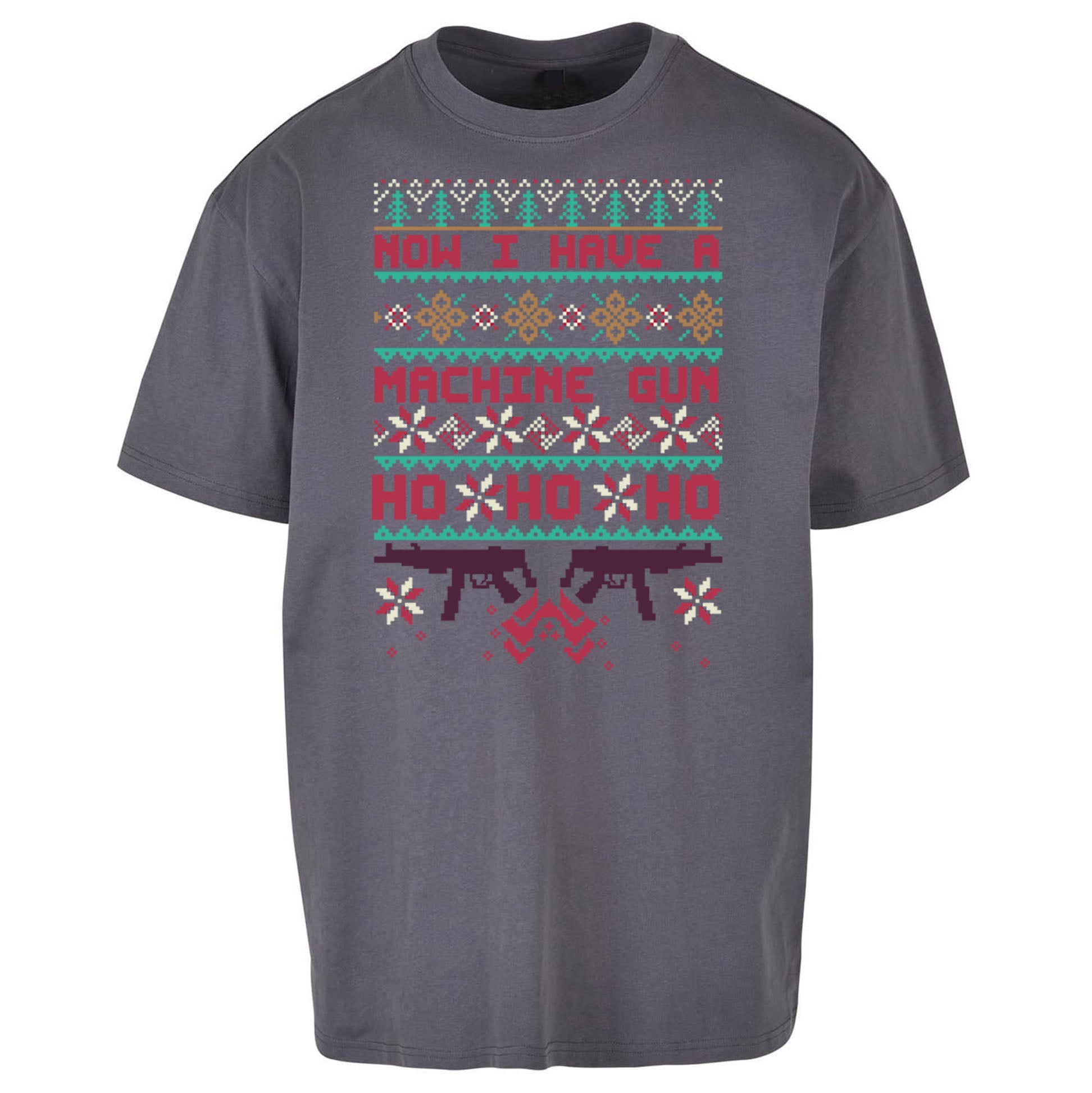 Now I Have A Machine Gun Christmas Oversized T Shirt