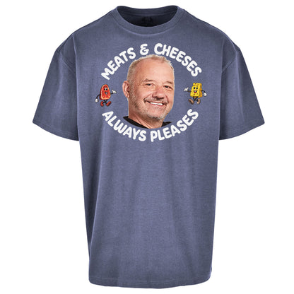 Meats And Cheeses Always Pleases Oversized T Shirt