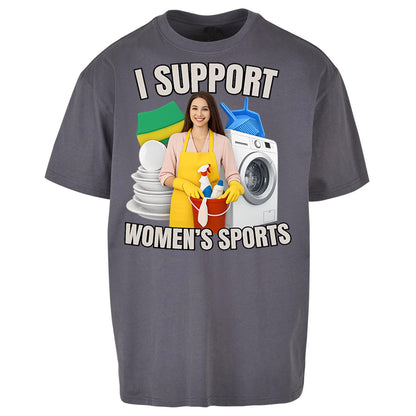 I Support Women's Sports Oversized T Shirt
