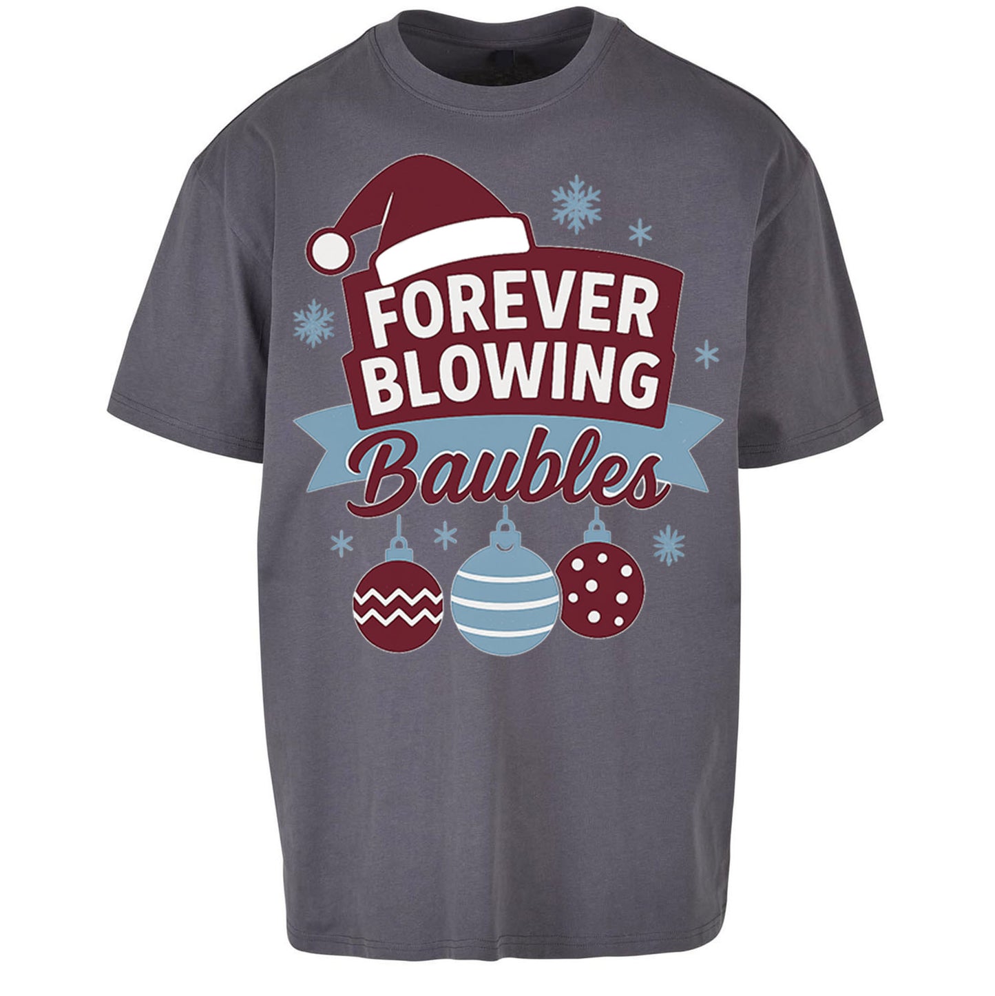 Forever Blowing Baubles West Ham Christmas - Oversized T Shirt