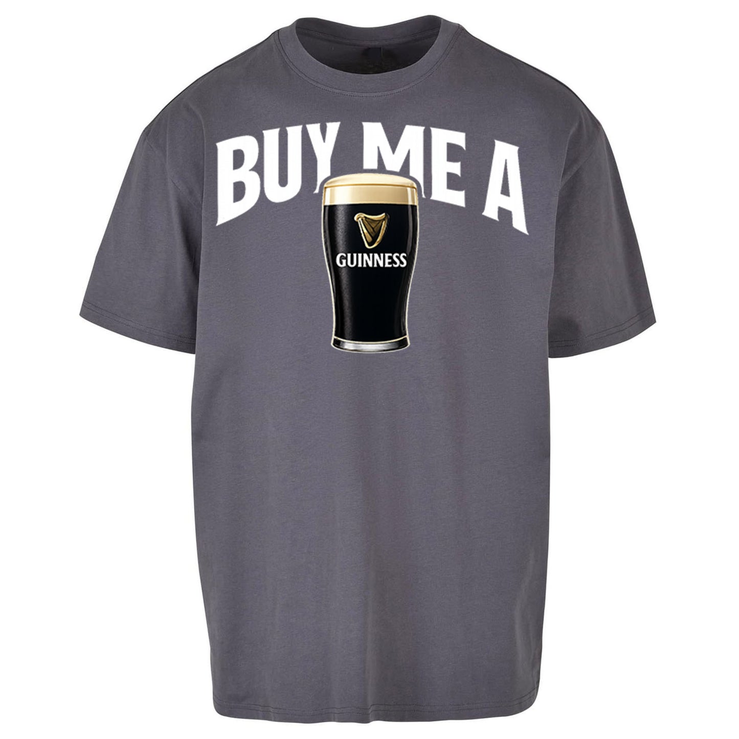 Buy Me A Guinness Oversized T Shirt