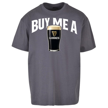 Buy Me A Guinness Oversized T Shirt