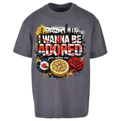 I Wanna Be Adored Oversized T Shirt