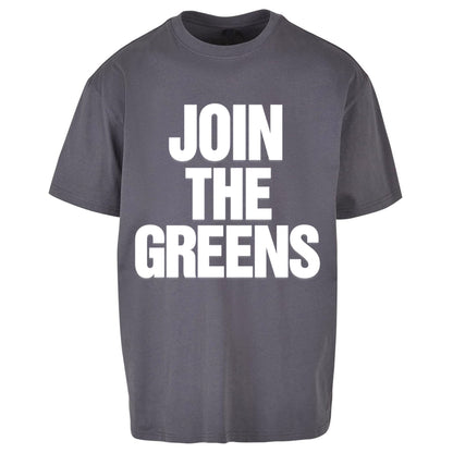 Green Party Join The Greens Oversized T Shirt 