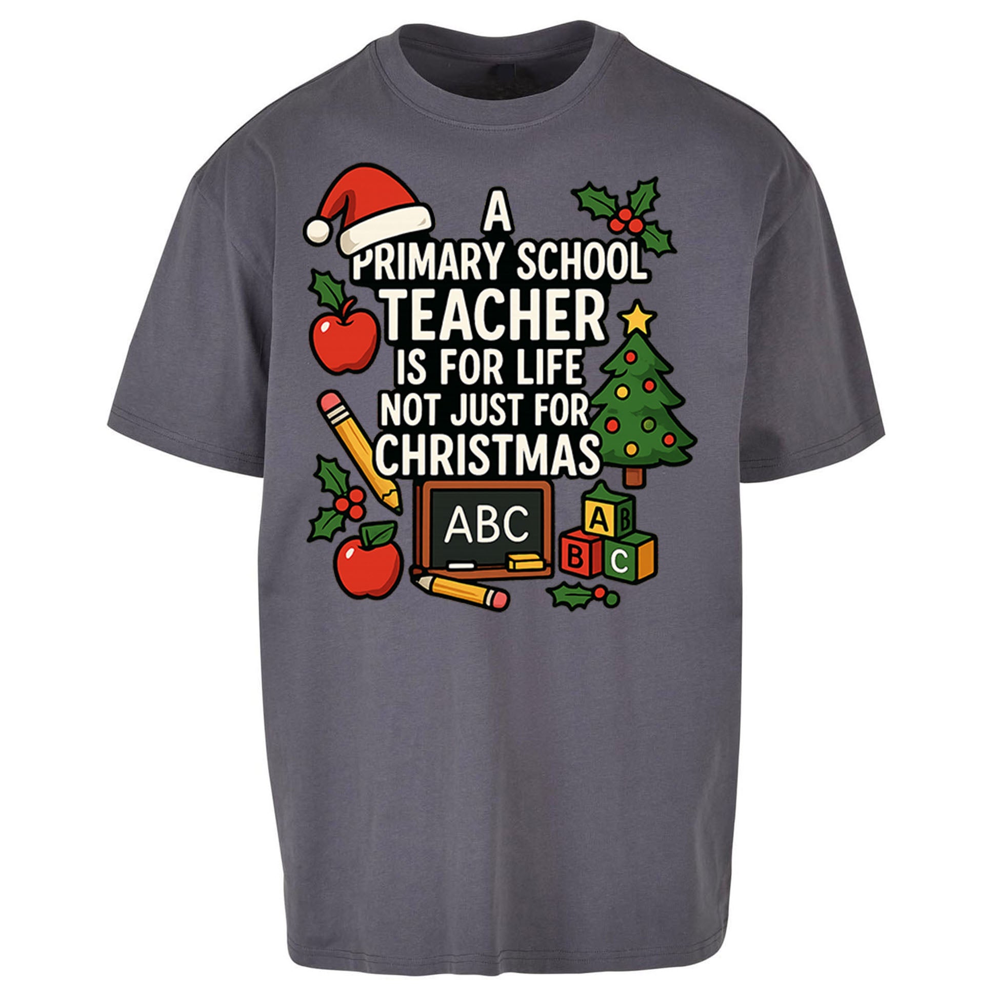 Primary School Teacher Christmas Oversized T Shirt