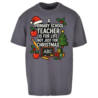 Primary School Teacher Christmas Oversized T Shirt
