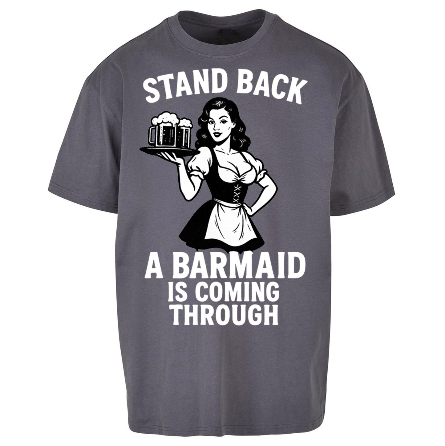 Barmaid Oversized T Shirt
