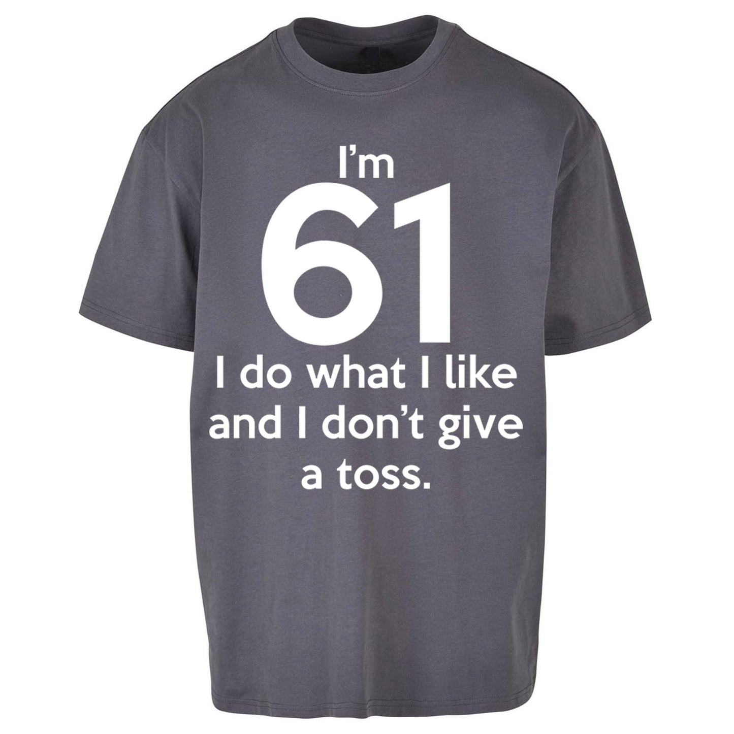 61th Birthday Oversized T Shirt