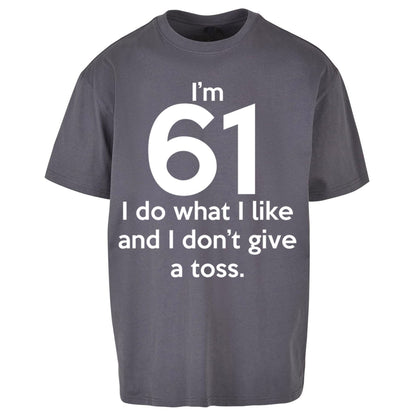 61th Birthday Oversized T Shirt