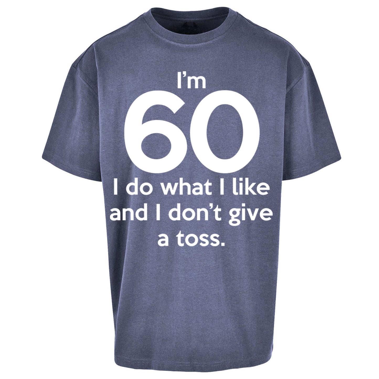 60th Birthday Oversized T Shirt 