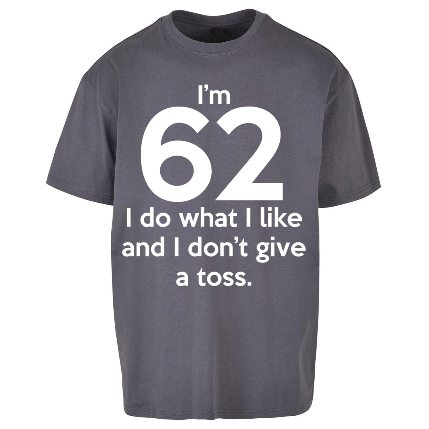 62nd Birthday Oversized T Shirt