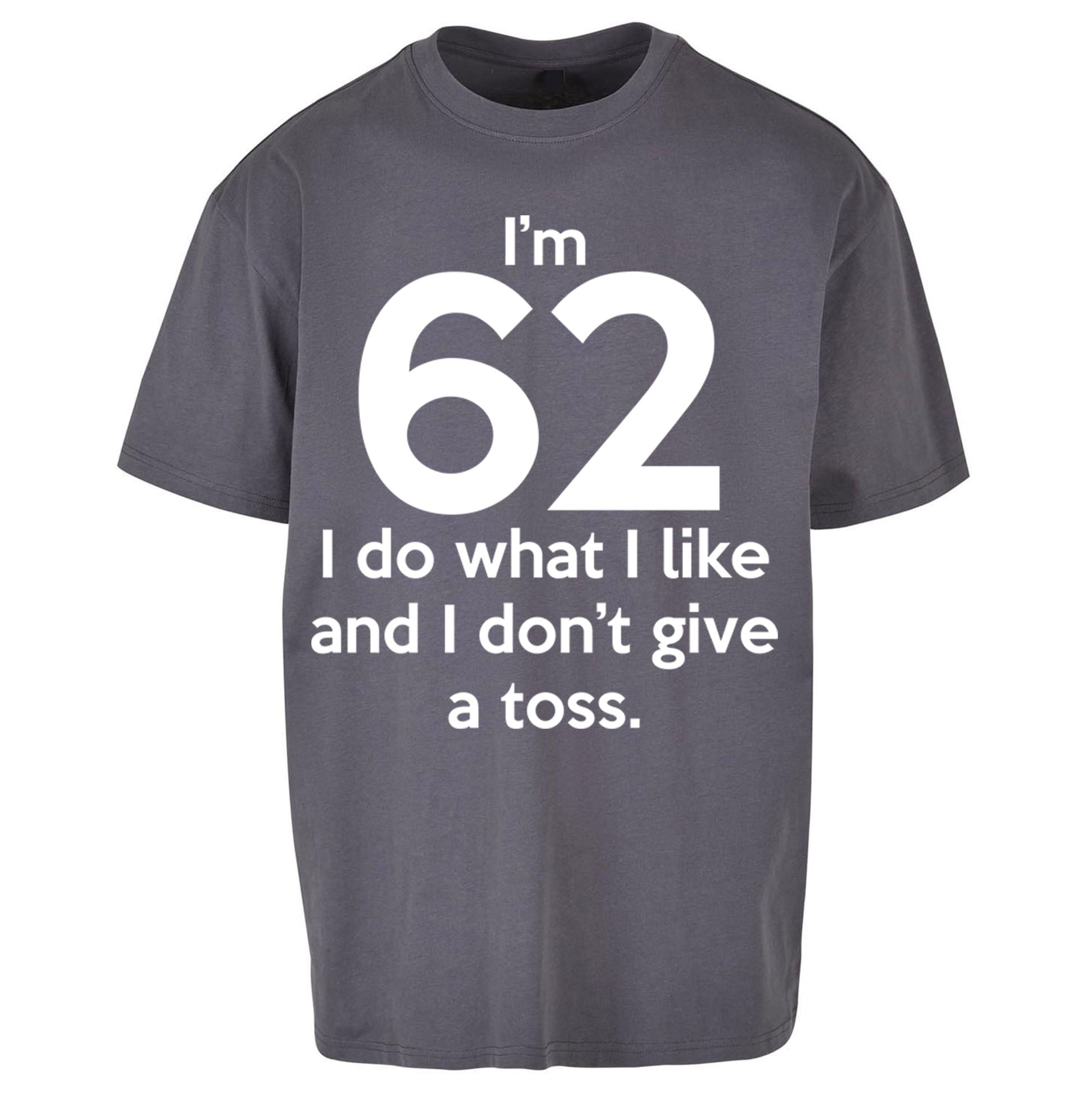 62nd Birthday Oversized T Shirt