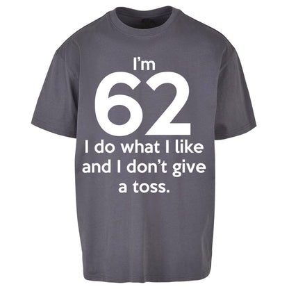 62nd Birthday Oversized T Shirt