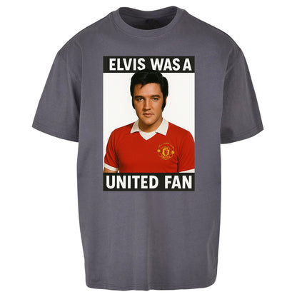 Elvis Was A United Fan - Oversized T Shirt
