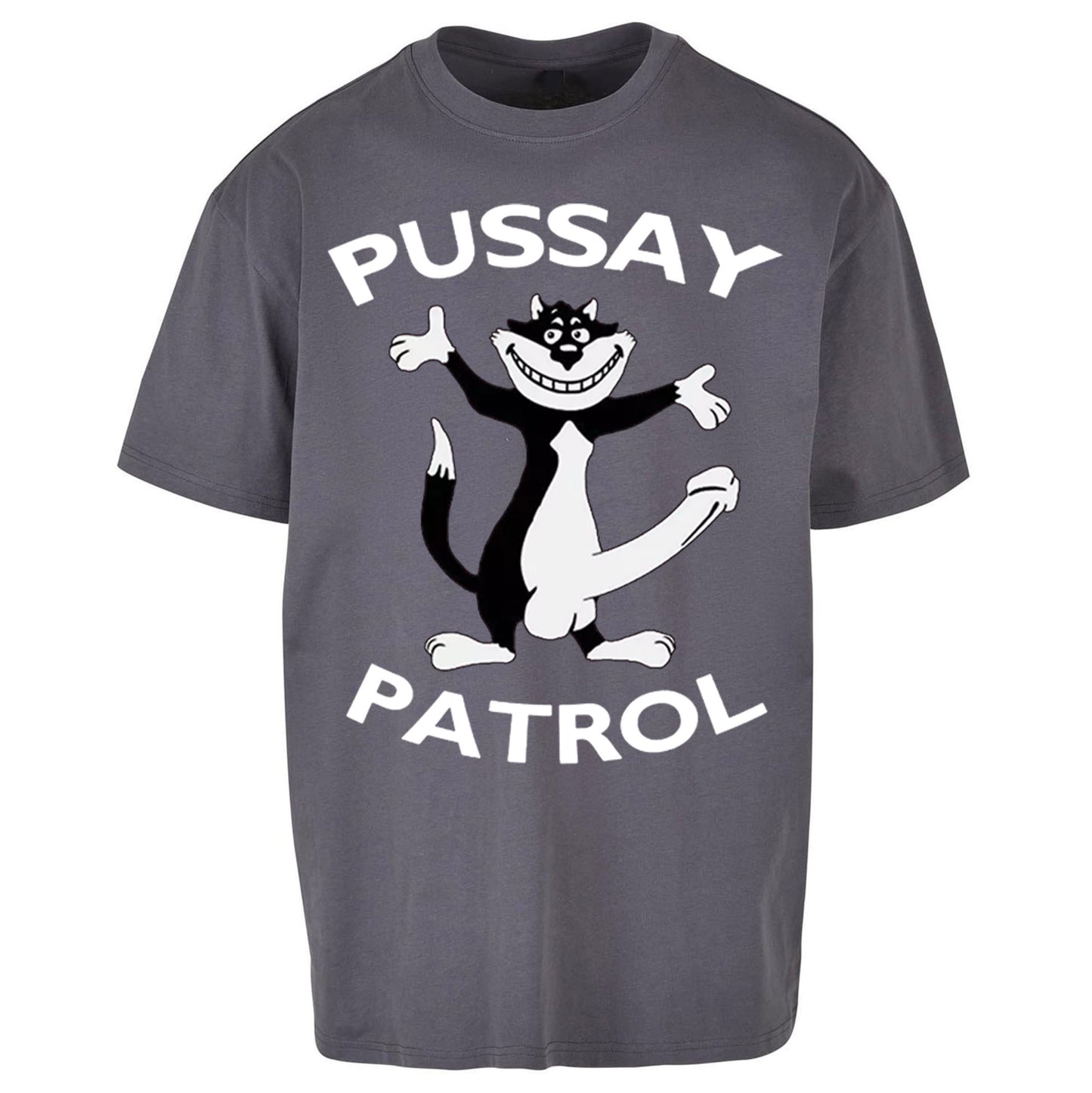 Pussay Patrol Oversized T Shirt