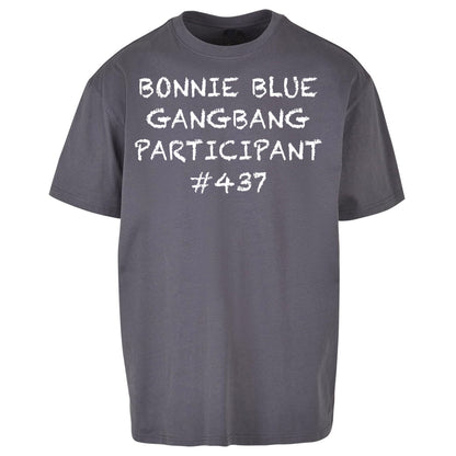 Bonnie Blue Gangbang Participant Oversized T Shirt