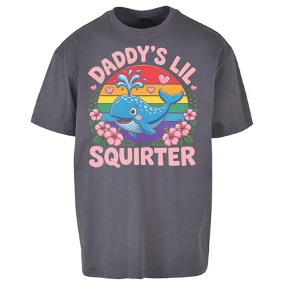 Daddys Lil Squirter Oversized T Shirt 