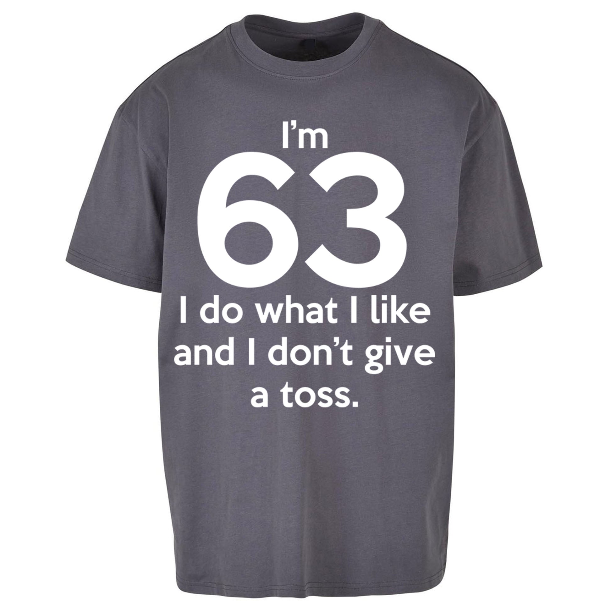 63rd Birthday Oversized T Shirt