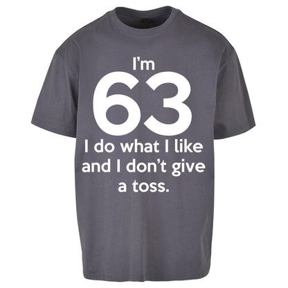 63rd Birthday Oversized T Shirt