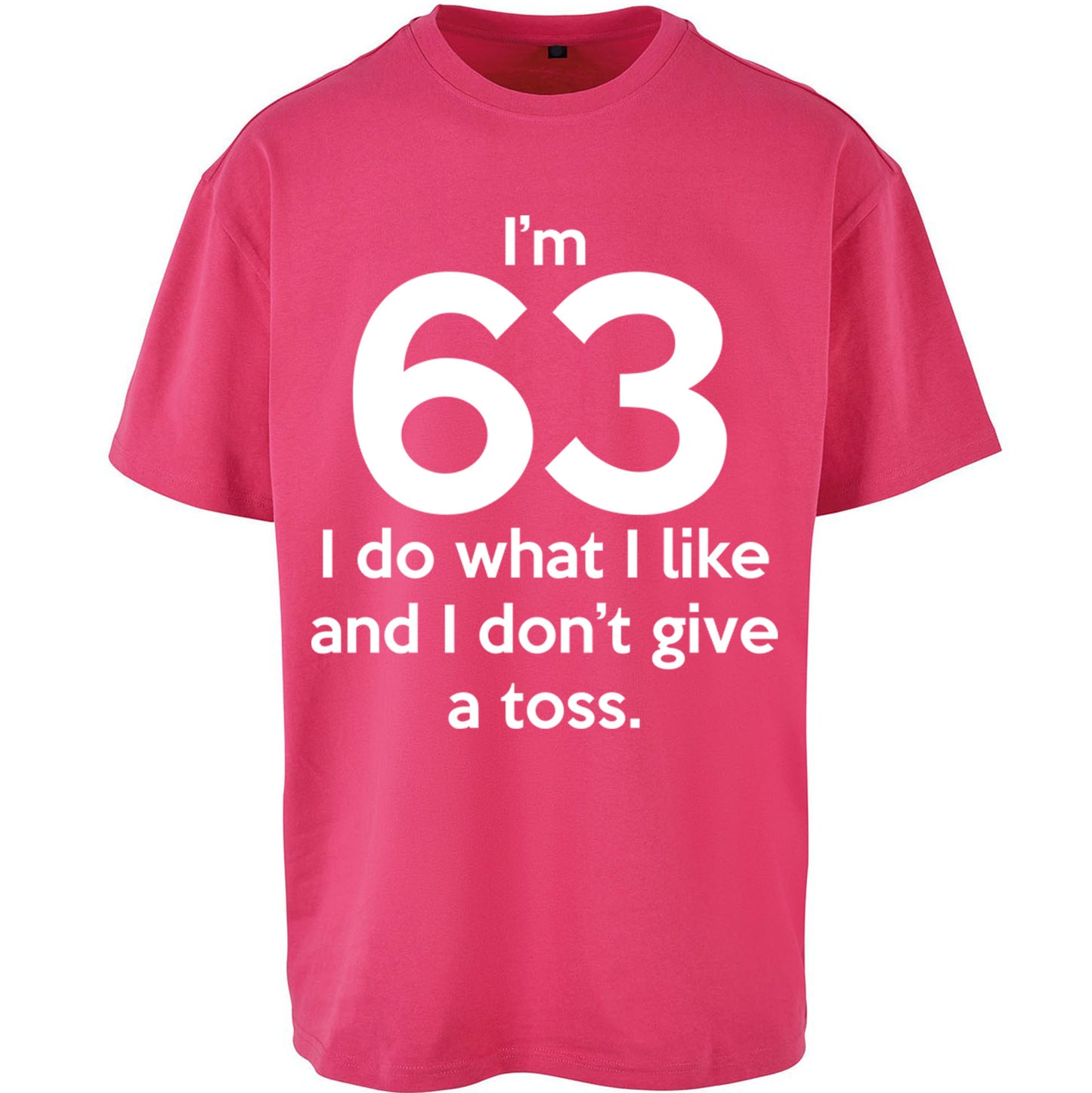 63rd Birthday Oversized T Shirt