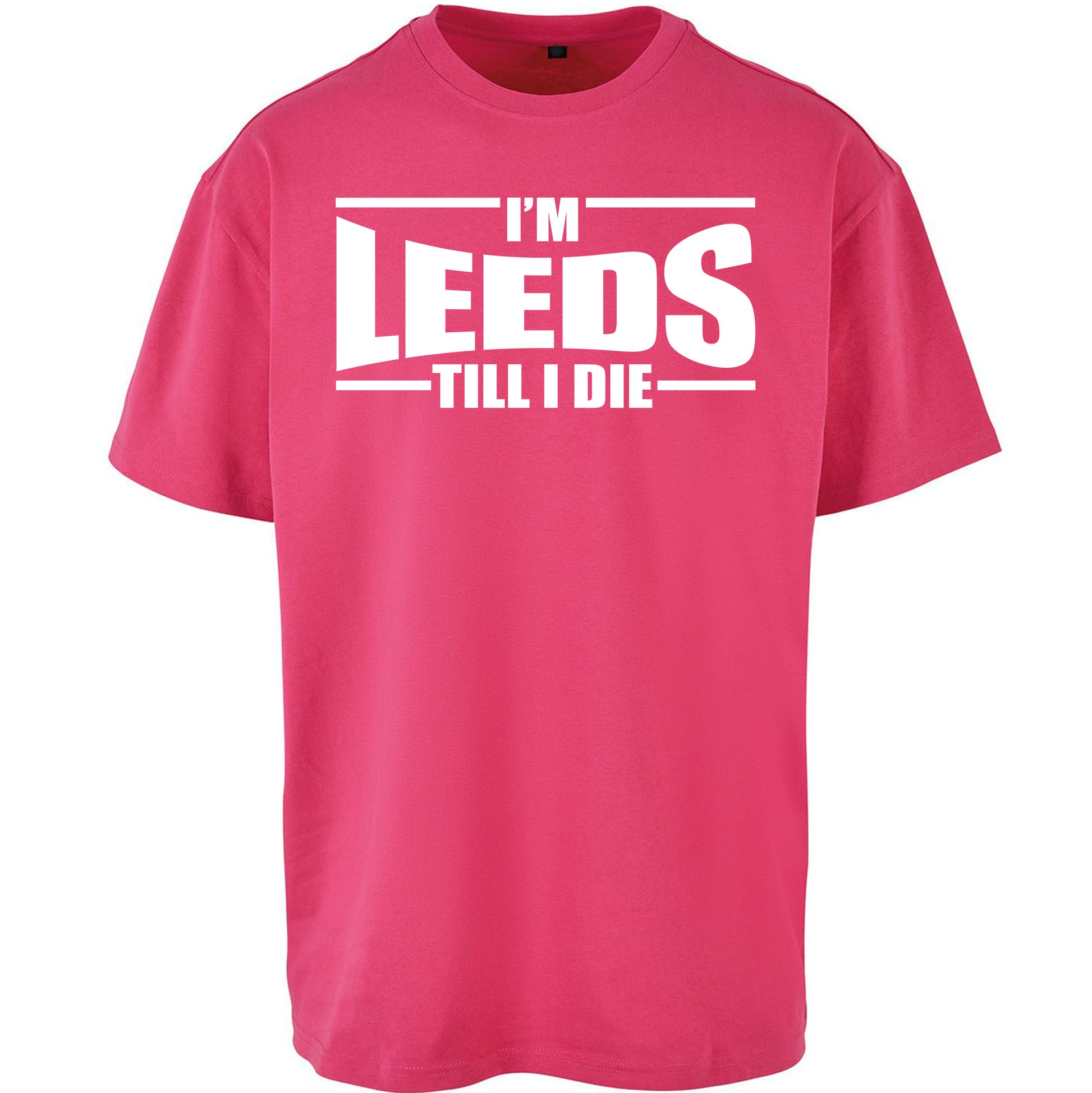 Leeds Till I Die Football Oversized T Shirt