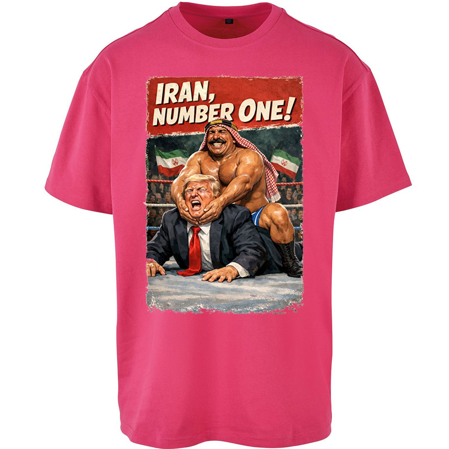 Donald Trump Iron Sheik Iran Wrestling Oversized T Shirt
