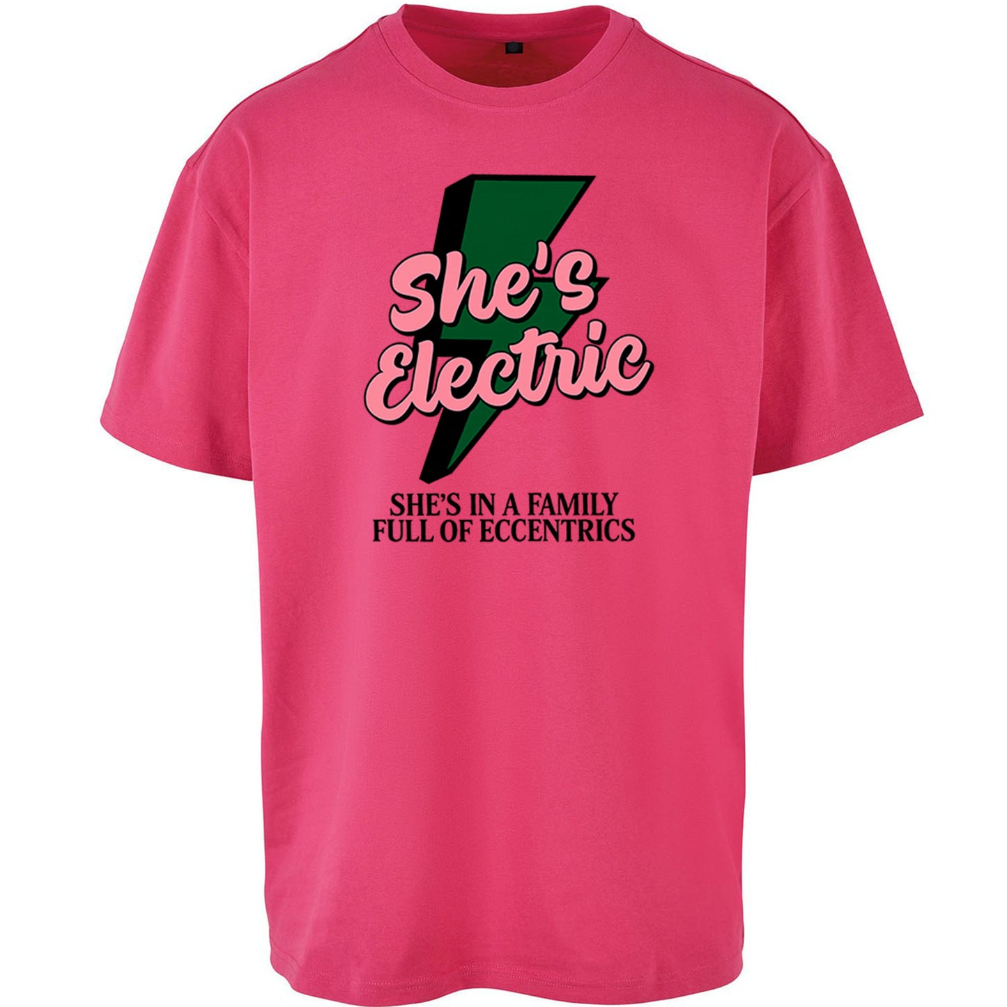 She’s Electric Oversized T Shirt 