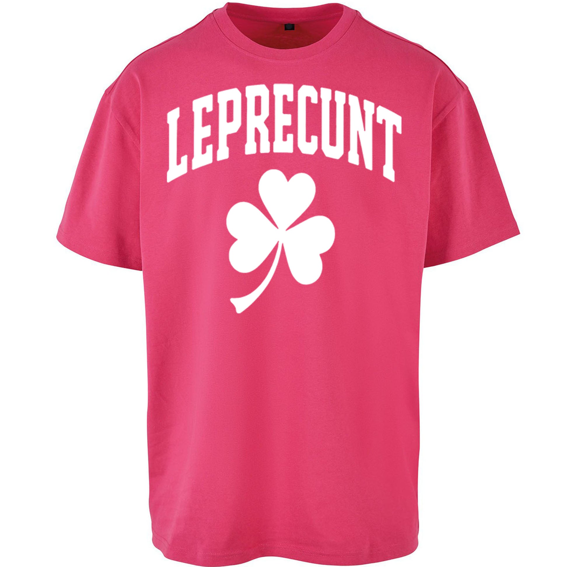 Leprecunt St Patricks Day Oversized T Shirt
